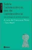 SOBRE L´ADOLESCENCIA, DES DE L´ADOLESCENCIA | 9788424630263 | MARTI, ANTONI | Llibreria Drac - Llibreria d'Olot | Comprar llibres en català i castellà online