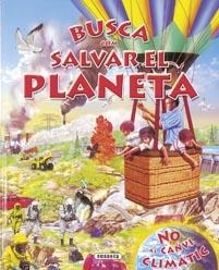 BUSCA COM SALVAR EL PLANETA | 9788430524365 | VV.AA. | Llibreria Drac - Llibreria d'Olot | Comprar llibres en català i castellà online