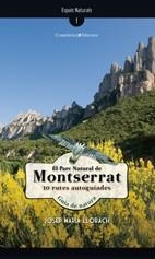 PARC NATURAL DE MONTSERRAT, EL. 10 RUTES AUTOGUIADES | 9788497914925 | LLORACH, JOSEP MARIA | Llibreria Drac - Llibreria d'Olot | Comprar llibres en català i castellà online