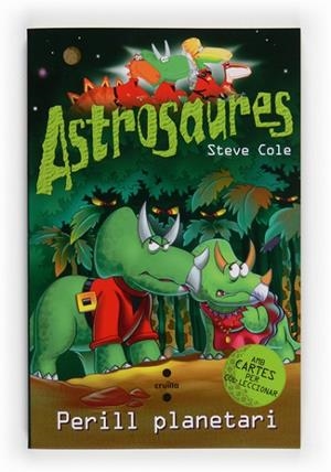 PERILL PLANETARI (ASTROSAURES) | 9788466122689 | COLE, STEVE | Llibreria Drac - Llibreria d'Olot | Comprar llibres en català i castellà online