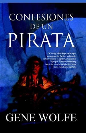 CONFESIONES DE UN PIRATA | 9788498004762 | WOLFE, GENE | Llibreria Drac - Llibreria d'Olot | Comprar llibres en català i castellà online