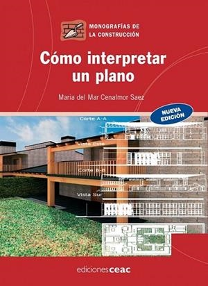 COMO INTERPRETAR UN PLANO (NUEVA EDICION) | 9788432920349 | CENALMOR, MARIA DEL MAR | Llibreria Drac - Llibreria d'Olot | Comprar llibres en català i castellà online