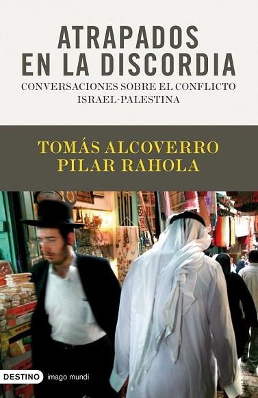 ATRAPADOS EN LA DISCORDIA | 9788423341696 | ALCOVERRO, TOMAS  RAHOLA, PILAR | Llibreria Drac - Llibreria d'Olot | Comprar llibres en català i castellà online