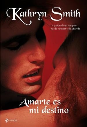 AMARTE ES MI DESTINO | 9788408087069 | SMITH, KATHERYN | Llibreria Drac - Llibreria d'Olot | Comprar llibres en català i castellà online