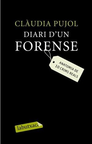 DIARI D'UN FORENSE | 9788499300214 | PUJOL, CLAUDIA | Llibreria Drac - Llibreria d'Olot | Comprar llibres en català i castellà online