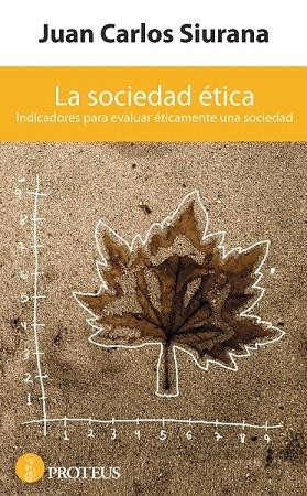 SOCIEDAD ETICA, LA | 9788493699963 | SIURANA, JUAN CARLOS | Llibreria Drac - Llibreria d'Olot | Comprar llibres en català i castellà online