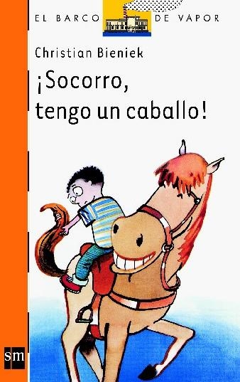 SOCORRO TENGO UN CABALLO | 9788434873261 | BIENIEK | Llibreria Drac - Librería de Olot | Comprar libros en catalán y castellano online