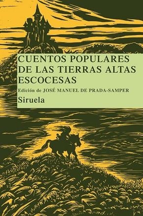 CUENTOS POPULARES DE LAS TIERRAS ALTAS ESCOCESAS | 9788498412925 | DE PRADA SAMPER, JOSE MANUEL | Llibreria Drac - Llibreria d'Olot | Comprar llibres en català i castellà online