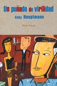 PUÑADO DE VIRILIDAD | 9788495440044 | HAUPTMANN, GABY | Llibreria Drac - Llibreria d'Olot | Comprar llibres en català i castellà online