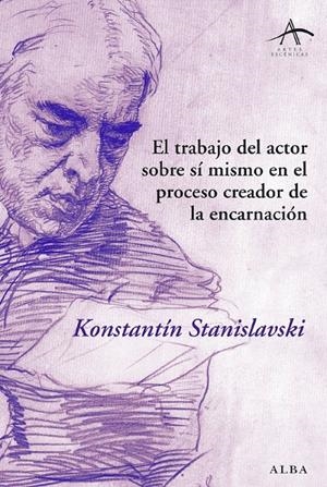 TRABAJO DEL ACTOR SOBRE SI MISMO EN EL PROCESO DE ENCARNACIO | 9788484284703 | STANISLAVSKI, KONSTANTIN | Llibreria Drac - Llibreria d'Olot | Comprar llibres en català i castellà online