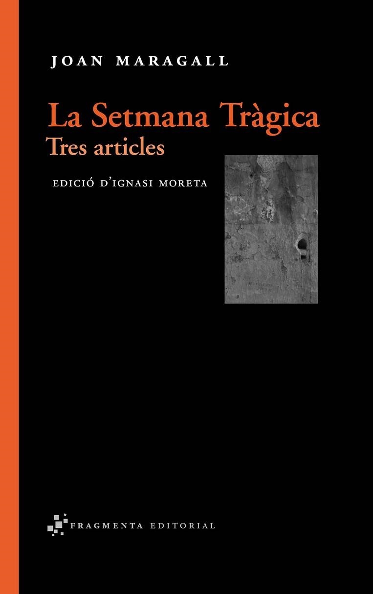 SETMANA TRAGICA, LA | 9788492416165 | MARAGALL, JOAN | Llibreria Drac - Llibreria d'Olot | Comprar llibres en català i castellà online