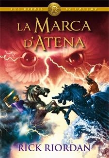 MARCA D'ATENA, LA (HEROIS DE L'OLIMP 3) | 9788424647827 | RIORDAN, RICK | Llibreria Drac - Llibreria d'Olot | Comprar llibres en català i castellà online