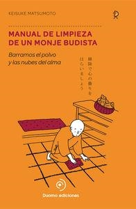 MANUAL DE LIMPIEZA DE UN MONJE BUDISTA | 9788494119682 | MATSUMOTO, KEISUKE | Llibreria Drac - Llibreria d'Olot | Comprar llibres en català i castellà online