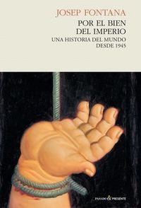 POR EL BIEN DEL IMPERIO | 9788494100871 | FONTANA, JOSEP | Llibreria Drac - Llibreria d'Olot | Comprar llibres en català i castellà online