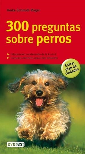 300 PREGUNTAS SOBRE PERROS | 9788444120515 | SCHMIDT, HEIKE | Llibreria Drac - Llibreria d'Olot | Comprar llibres en català i castellà online