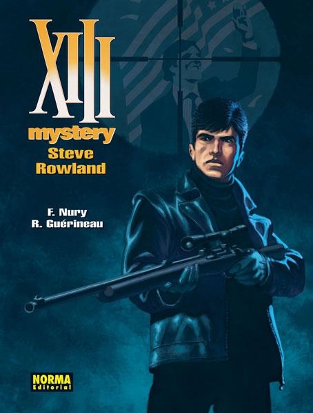 XIII MYSTERY 5. STEVE ROWLAND | 9788467913378 | NURY, FABIEN;GUÉRINEAU, R. | Llibreria Drac - Llibreria d'Olot | Comprar llibres en català i castellà online