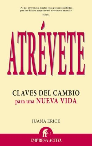 ATREVETE | 9788496627819 | ERICE, JUANA | Llibreria Drac - Llibreria d'Olot | Comprar llibres en català i castellà online