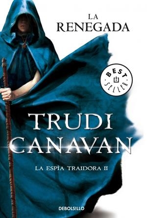 RENEGADA, LA (LA ESPÍA TRAIDORA 2) | 9788490325155 | CANAVAN, TRUDI | Llibreria Drac - Llibreria d'Olot | Comprar llibres en català i castellà online