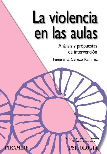 VIOLENCIA EN LAS AULAS, LA | 9788436823356 | CEREZO, FUENSANTA | Llibreria Drac - Llibreria d'Olot | Comprar llibres en català i castellà online