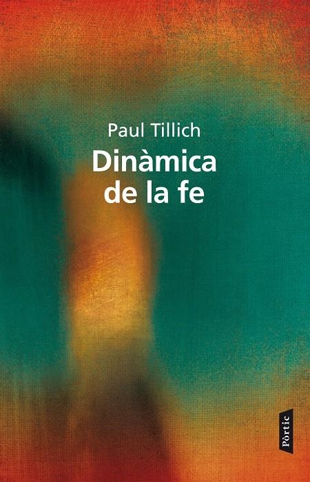 DINÀMICA DE LA FE, LA | 9788498092738 | TILLICH, PAUL | Llibreria Drac - Llibreria d'Olot | Comprar llibres en català i castellà online