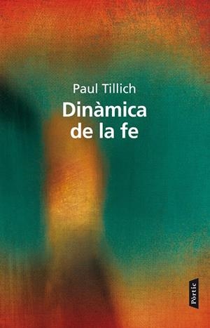 DINÀMICA DE LA FE, LA | 9788498092738 | TILLICH, PAUL | Llibreria Drac - Llibreria d'Olot | Comprar llibres en català i castellà online