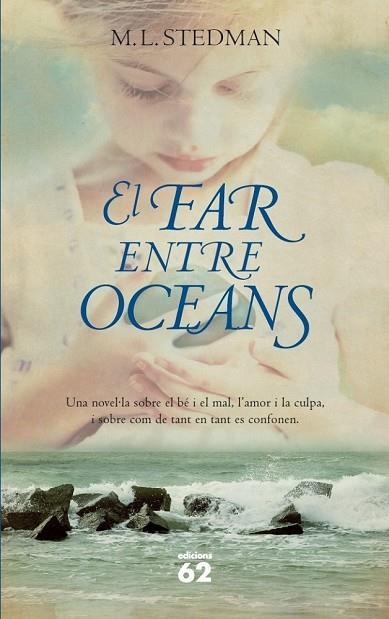 FAR ENTRE OCEANS, EL | 9788429771824 | STEDMAN, M.L. | Llibreria Drac - Llibreria d'Olot | Comprar llibres en català i castellà online