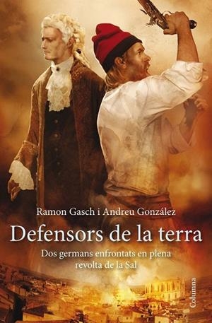 DEFENSORS DE LA TERRA | 9788466417297 | GONZÁLEZ, ANDREU; GASCH, RAMON | Llibreria Drac - Llibreria d'Olot | Comprar llibres en català i castellà online