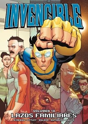 INVENCIBLE 18 LAZOS FAMILIARES | 9788415225867 | KIRKMAN, ROBERT;OTTLEY, RYAN;WALKER, CORY | Llibreria Drac - Llibreria d'Olot | Comprar llibres en català i castellà online