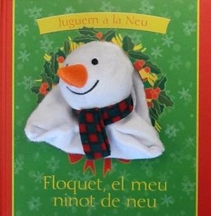 FLOQUET, EL MEU NINOT DE NEU | 9788434240940 | GOLDHAWK, EMMA | Llibreria Drac - Llibreria d'Olot | Comprar llibres en català i castellà online