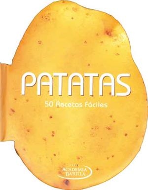 PATATAS 50 RECETAS FACILES | 9788415372479 | ACADEMIA BARILLA | Llibreria Drac - Llibreria d'Olot | Comprar llibres en català i castellà online