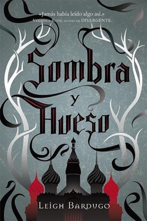 SOMBRA Y HUESO | 9788415709350 | BARDUGO, LEIGH | Llibreria Drac - Llibreria d'Olot | Comprar llibres en català i castellà online