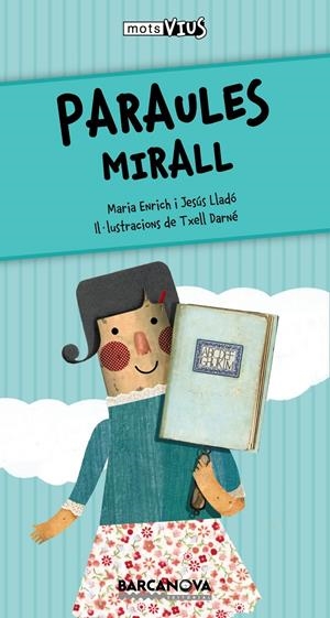 PARAULES MIRALL | 9788448932817 | ENRICH, MARIA; LLADÓ, JESÚS | Llibreria Drac - Llibreria d'Olot | Comprar llibres en català i castellà online