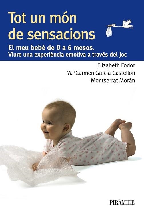 TOT UN MÓN DE SENSACIONS | 9788436829396 | FODOR, ELIZABETH; GARCÍA-CASTELLÓN, MARÍA DEL CARMEN; MORÁN, MONTSERRAT | Llibreria Drac - Llibreria d'Olot | Comprar llibres en català i castellà online