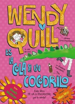 WENDY QUILL ES LA COLA DE UN COCODRILO | 9788421678657 | MEDDOUR, WENDY | Llibreria Drac - Llibreria d'Olot | Comprar llibres en català i castellà online