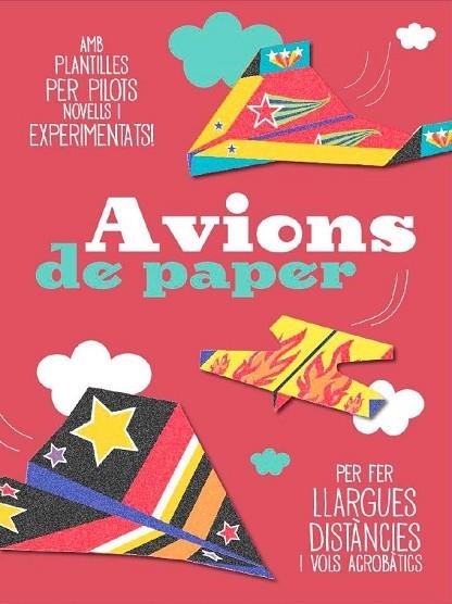 AVIONS DE PAPER | 9788490572450 | AAVV | Llibreria Drac - Llibreria d'Olot | Comprar llibres en català i castellà online