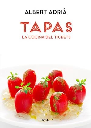 TAPAS LA COCINA DEL TICKETS | 9788490560051 | ADRIA, ALBERT | Llibreria Drac - Llibreria d'Olot | Comprar llibres en català i castellà online