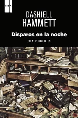 DISPAROS EN LA NOCHE | 9788490067710 | HAMMETT, DASHIELL | Llibreria Drac - Llibreria d'Olot | Comprar llibres en català i castellà online