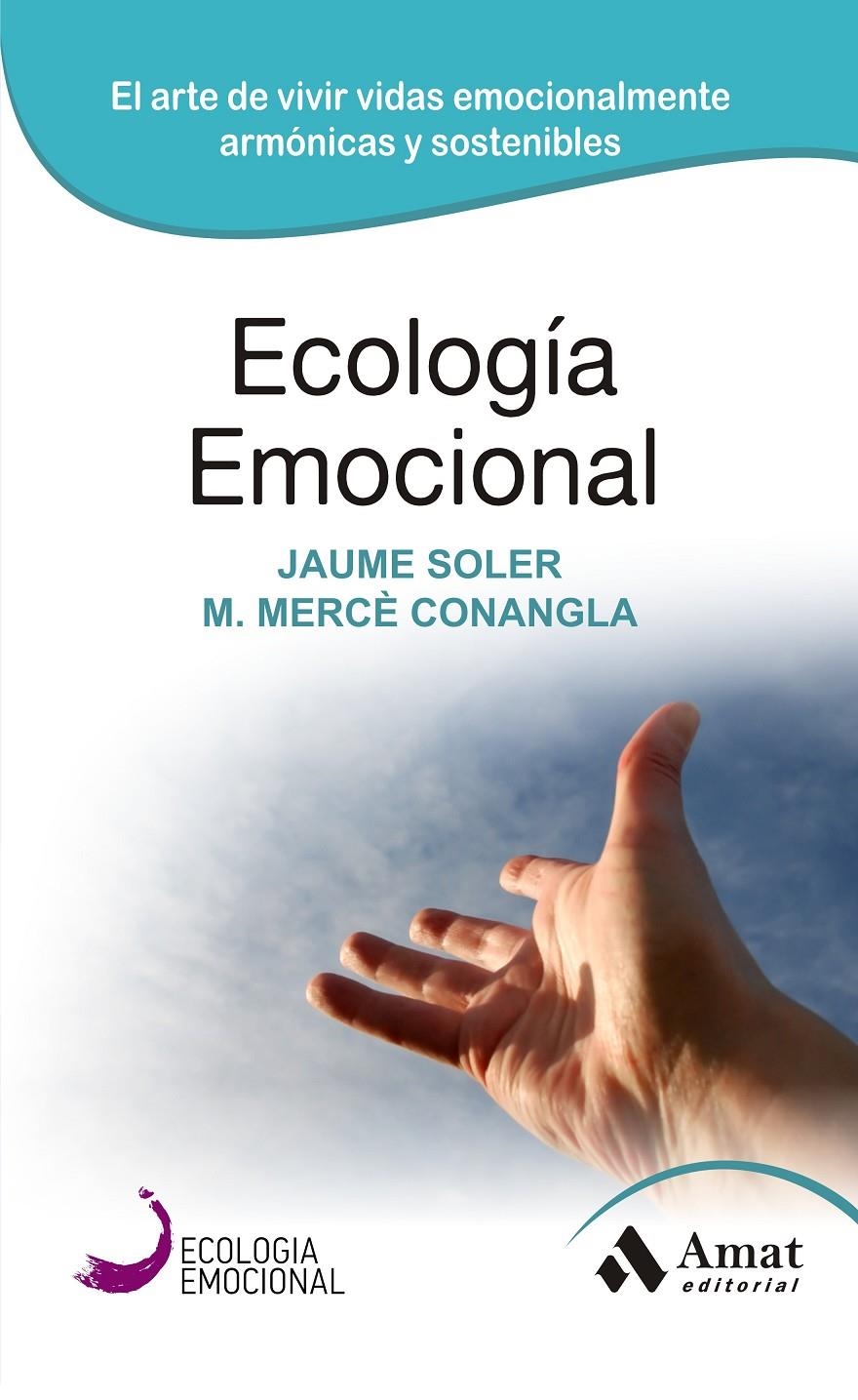 ECOLOGIA EMOCIONAL | 9788497357036 | CONANGLA, MERCE/SOLERT, JAUME | Llibreria Drac - Llibreria d'Olot | Comprar llibres en català i castellà online