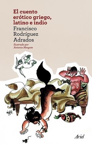 CUENTO EROTICO GRIEGO LATINO E INDIO, EL | 9788434414525 | RODRIGUEZ, FRANCISCO | Llibreria Drac - Llibreria d'Olot | Comprar llibres en català i castellà online