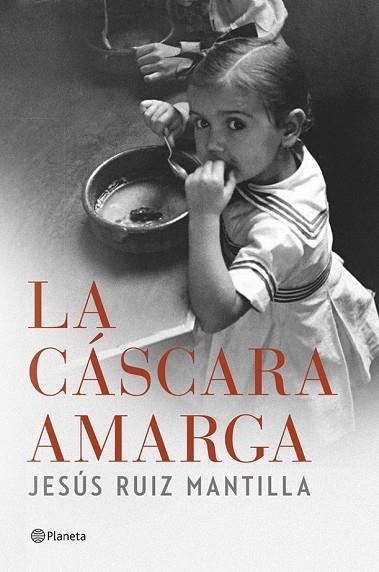 CASCARA AMARGA, LA | 9788408119920 | RUIZ, JESUS | Llibreria Drac - Llibreria d'Olot | Comprar llibres en català i castellà online