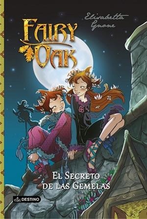 SECRETO DE LAS GEMELAS, EL (FAIRY OAK) | 9788408121732 | GNONE, ELISABETTA | Llibreria Drac - Llibreria d'Olot | Comprar llibres en català i castellà online