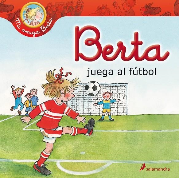 BERTA JUEGA AL FUTBOL | 9788498385656 | SCHNEIDER, LIANE | Llibreria Drac - Llibreria d'Olot | Comprar llibres en català i castellà online