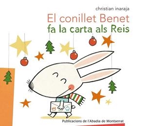 CONILLET BENET FA LA CARTA ALS REIS, EL | 9788498836486 | INARAJA, CHRSITIAN | Llibreria Drac - Llibreria d'Olot | Comprar llibres en català i castellà online