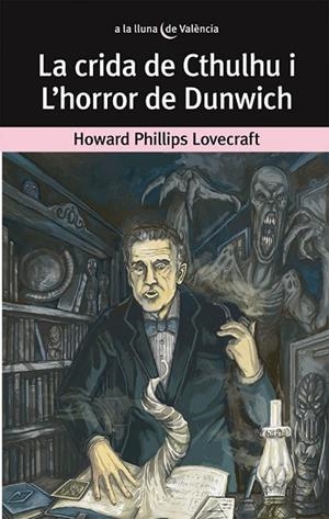 CRIDA DE CTHULHU I L'HORROR DE DUNWICH, LA | 9788490261736 | LOVECRAFT, HOWARD PHILLIPS | Llibreria Drac - Llibreria d'Olot | Comprar llibres en català i castellà online