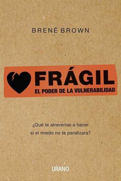 FRAGIL | 9788479532383 | BROWN, BRENE | Llibreria Drac - Llibreria d'Olot | Comprar llibres en català i castellà online