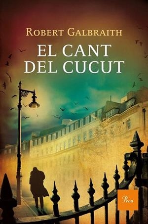 CANT DEL CUCUT, EL | 9788475884516 | GALBRAITH, ROBERT (PSEU DE J.K. ROWLING) | Llibreria Drac - Librería de Olot | Comprar libros en catalán y castellano online