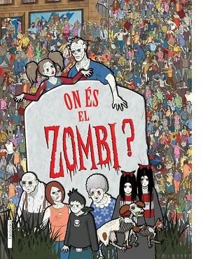 ON ES EL ZOMBI | 9788415745211 | MORAN, PAUL | Llibreria Drac - Llibreria d'Olot | Comprar llibres en català i castellà online