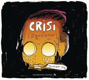 CRISI D'ANSIETAT | 9788439728177 | SAEZ, JUANJO | Llibreria Drac - Llibreria d'Olot | Comprar llibres en català i castellà online