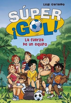 FUERZA DE UN EQUIPO, LA (SUPERGOL 4) | 9788490430606 | GARLANDO, LUIGI | Llibreria Drac - Llibreria d'Olot | Comprar llibres en català i castellà online