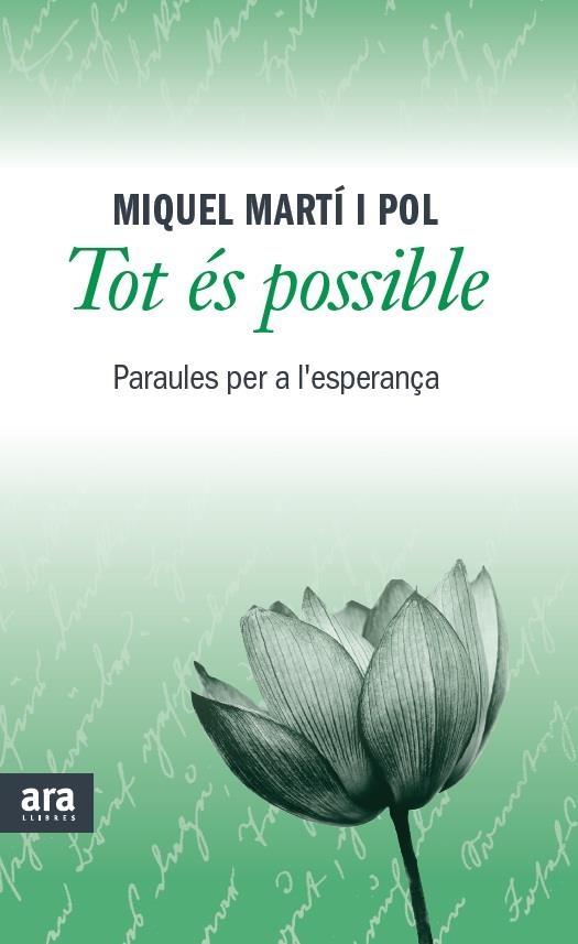 TOT ÉS POSSIBLE PARAULES PER A L'ESPERANÇA | 9788415642473 | MARTÍ I POL, MIQUEL | Llibreria Drac - Llibreria d'Olot | Comprar llibres en català i castellà online